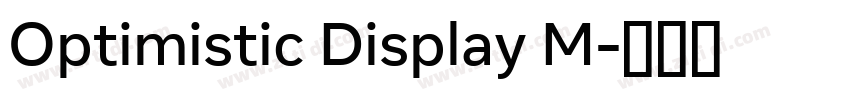 Optimistic Display M字体转换 Optimistic Display M字体转换